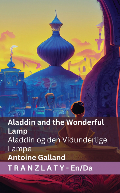 Aladdin and the Wonderful Lamp / Aladdin og den Vidunderlige Lampe