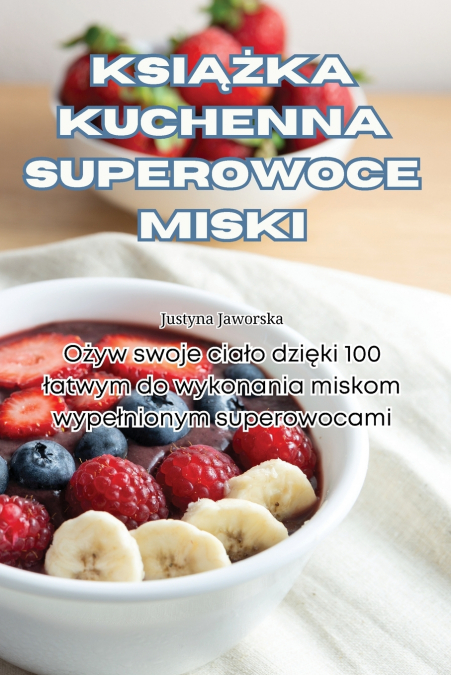 KSIĄŻKA KUCHENNA SUPEROWOCE MISKI