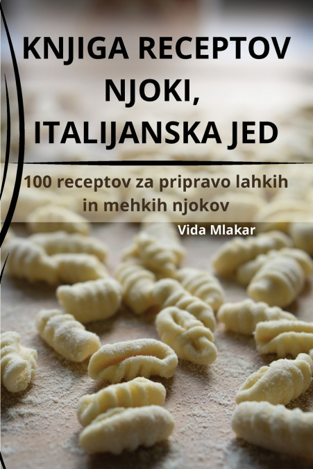 KNJIGA RECEPTOV NJOKI, ITALIJANSKA JED
