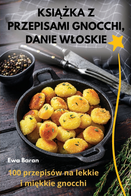 KSIĄŻKA Z PRZEPISAMI GNOCCHI, DANIE WŁOSKIE