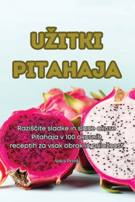 UŽITKI PITAHAJA