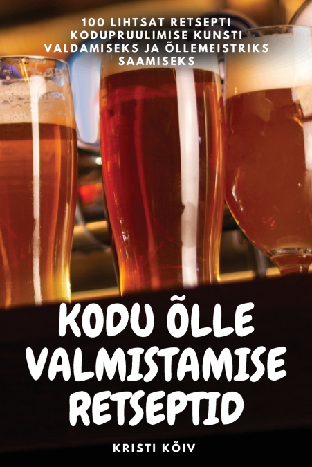 KODU ÕLLE VALMISTAMISE RETSEPTID