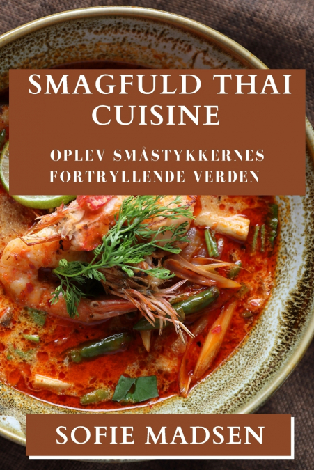 Smagfuld Thai Cuisine