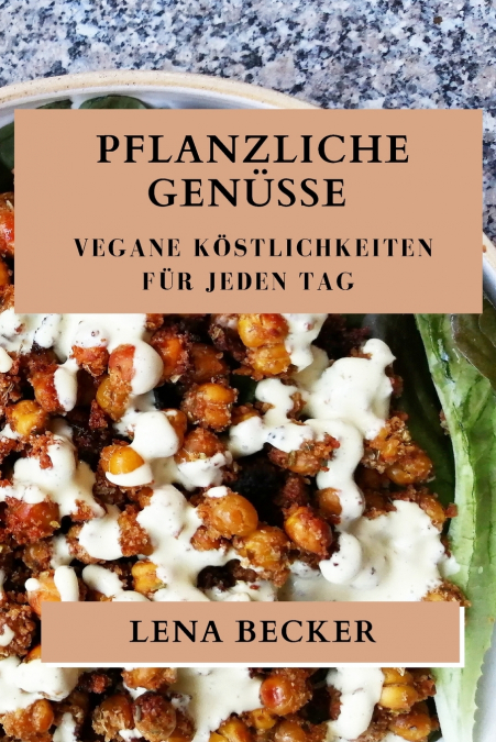 Pflanzliche Genüsse
