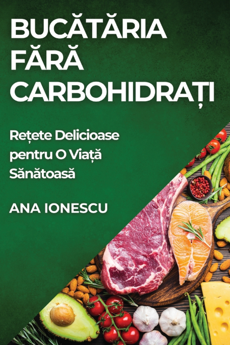 Bucătăria Fără Carbohidrați