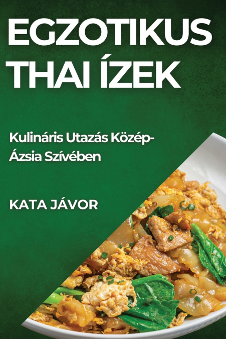 Egzotikus Thai Ízek