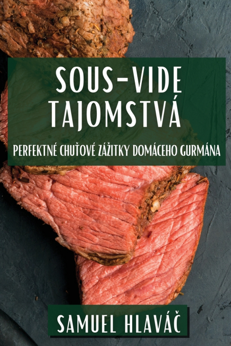 Sous-Vide Tajomstvá