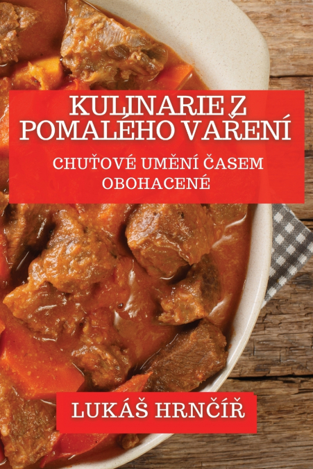 Kulinarie z Pomalého Vaření