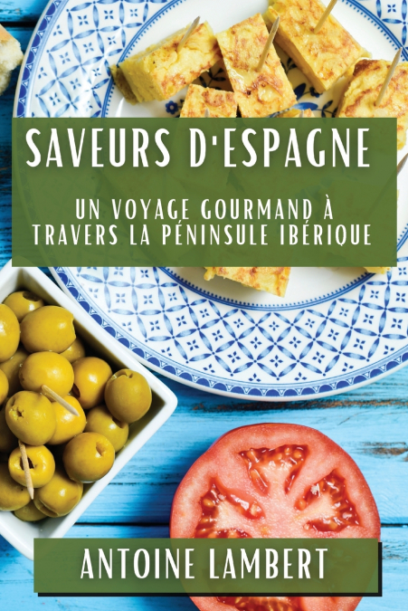Saveurs d’Espagne