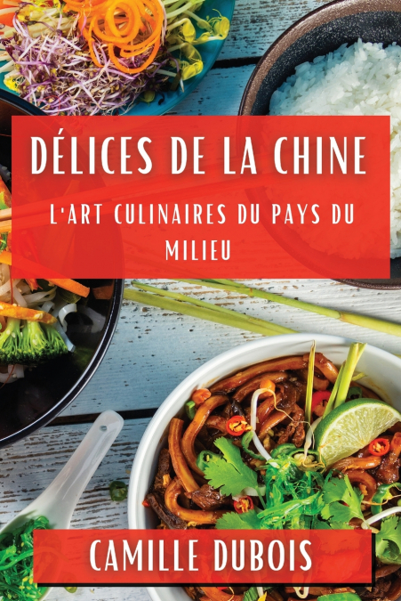 Délices de la Chine