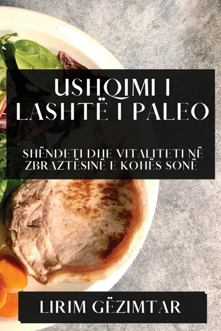 Ushqimi i Lashtë i Paleo