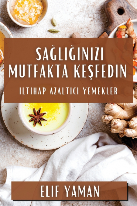 Sağlığınızı Mutfakta Keşfedin