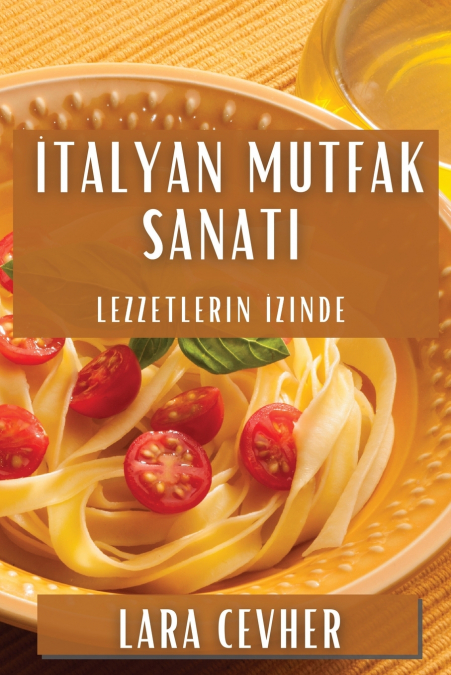 İtalyan Mutfak Sanatı