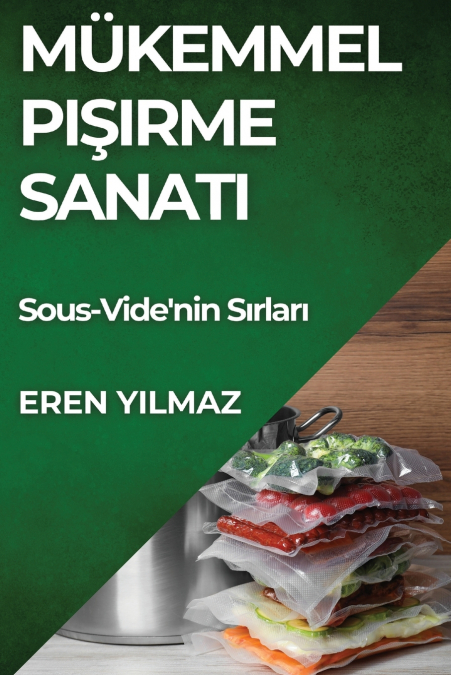 Mükemmel Pişirme Sanatı