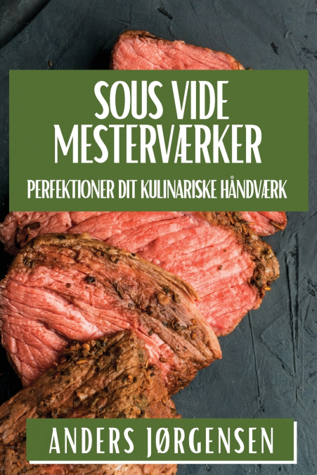 Sous Vide Mesterværker
