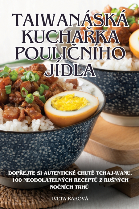 TAIWANÁSKÁ KUCHAŘKA POULIČNÍHO JÍDLA