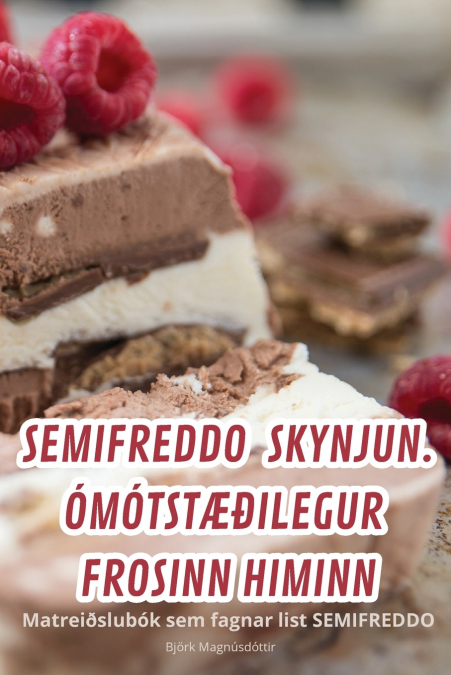 SEMIFREDDO SKYNJUN. ÓMÓTSTÆÐILEGUR FROSINN HIMINN