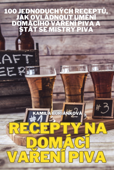 RECEPTY NA DOMÁCÍ VAŘENÍ PIVA