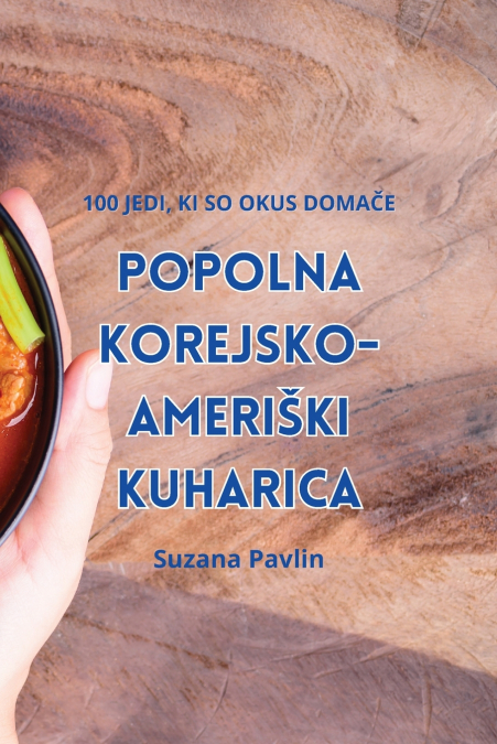 POPOLNA KOREJSKO-AMERIŠKI KUHARICA