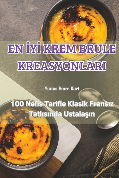 EN İYİ KREM BRULE KREASYONLARI