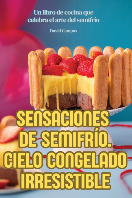 SENSACIONES DE SEMIFRÍO. CIELO CONGELADO IRRESISTIBLE