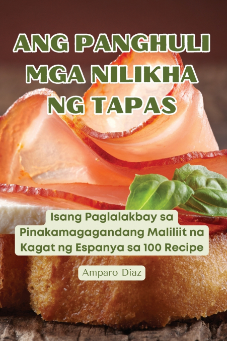 ANG PANGHULI MGA NILIKHA NG TAPAS