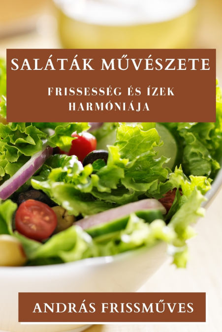 Saláták Művészete