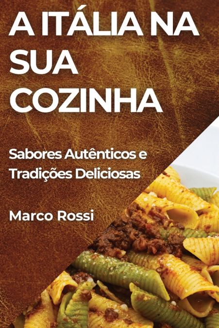 A Itália na Sua Cozinha