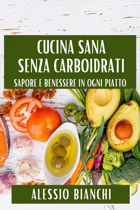 Cucina Sana Senza Carboidrati