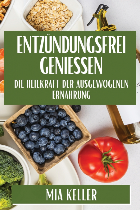 Entzündungsfrei genießen