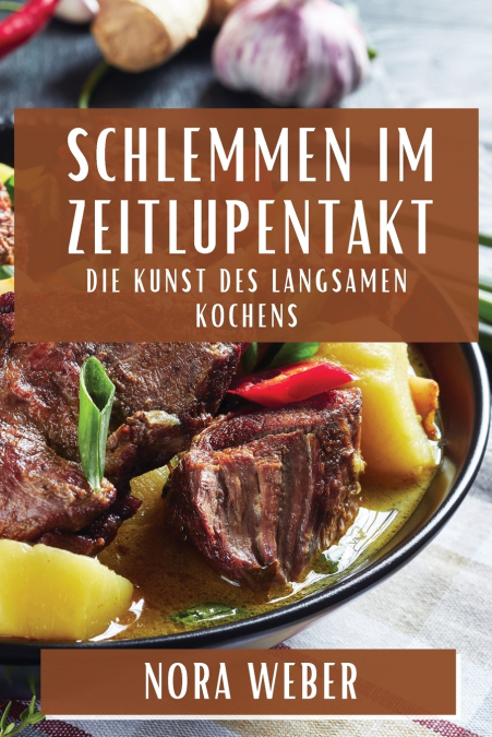 Schlemmen im Zeitlupentakt