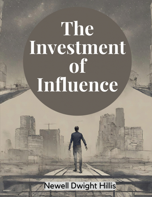The Investment of Influence
