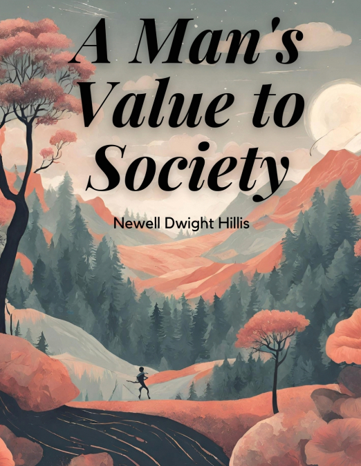 A Man’s Value to Society