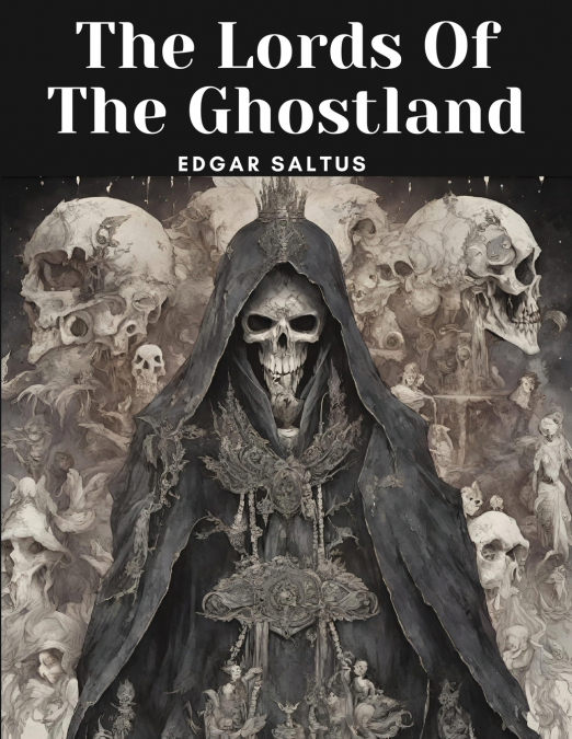 The Lords Of The Ghostland