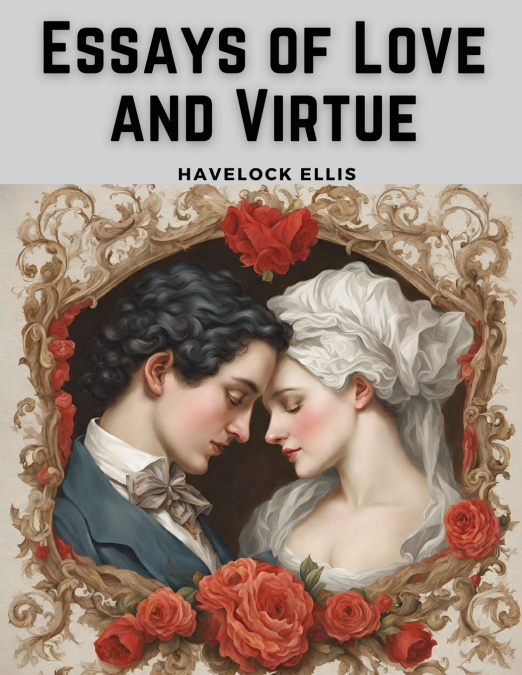 Essays of Love and Virtue
