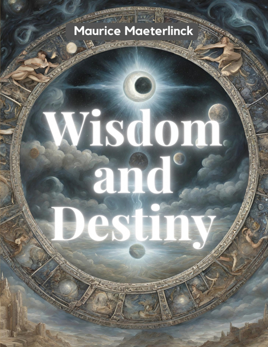 Wisdom and Destiny