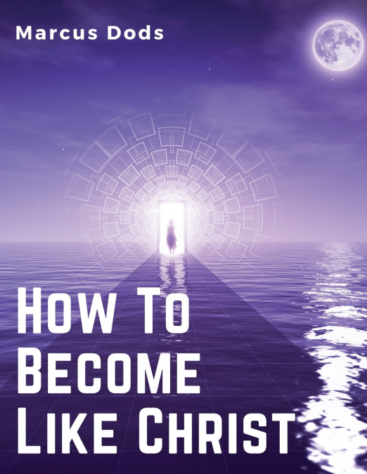 How To Become Like Christ