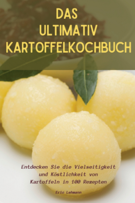 DAS ULTIMATIV KARTOFFELKOCHBUCH