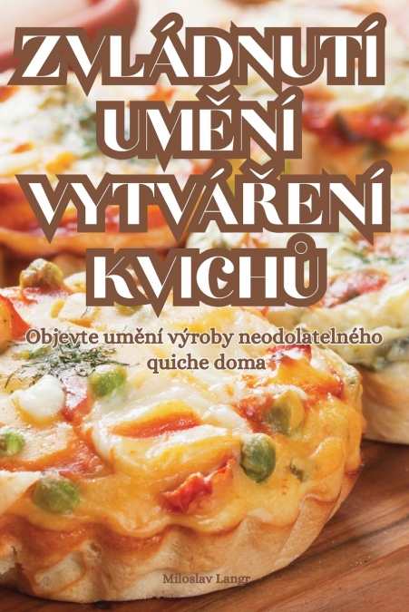 ZVLÁDNUTÍ UMĚNÍ VYTVÁŘENÍ KVICHŮ