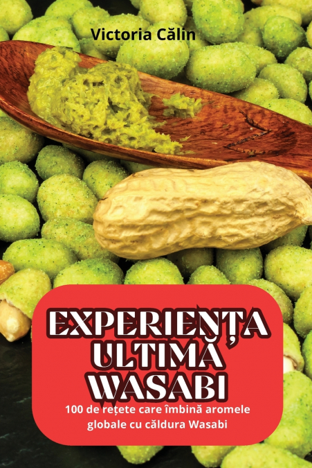 EXPERIENȚA ULTIMĂ WASABI