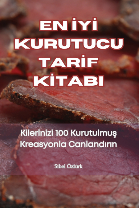 EN İYİ KURUTUCU TARİF KİTABI