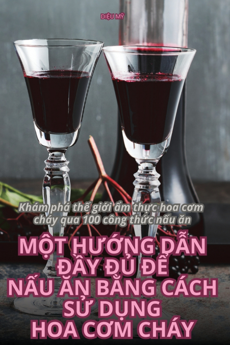 MỘT HƯỚNG DẪN ĐẦY ĐỦ ĐỂ NẤU ĂN BẰNG CÁCH SỬ DỤNG HOA CƠM CHÁY