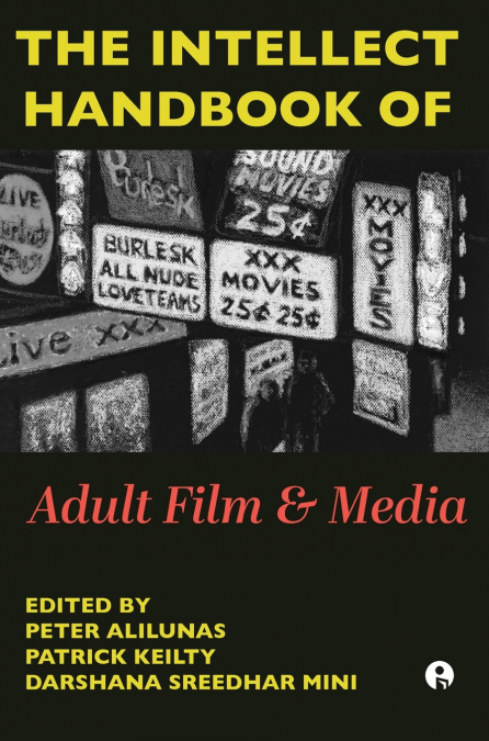 The Intellect Handbook of Adult Film and Media