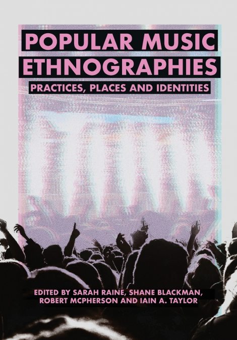 Popular Music Ethnographies