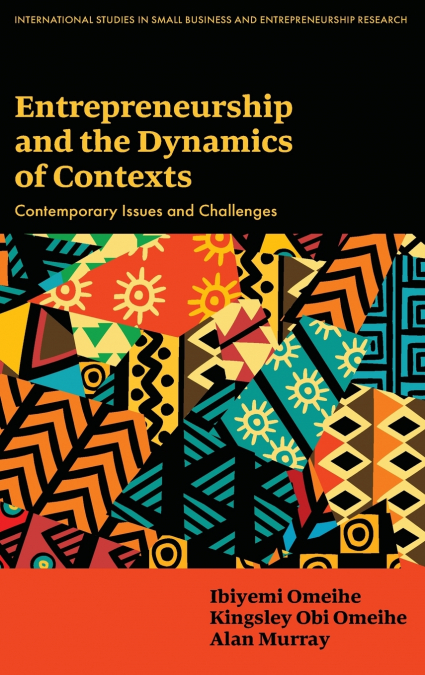 Entrepreneurship and the Dynamics of Contexts