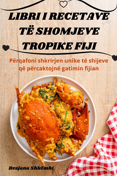 LIBRI I RECETAVE TË SHOMJEVE TROPIKE FIJI