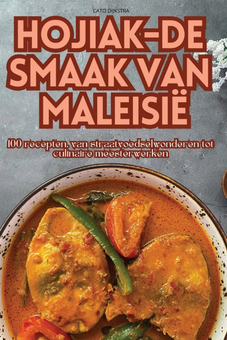 HOJIAK-DE SMAAK VAN MALEISIË