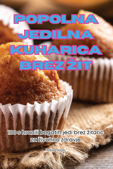 POPOLNA JEDILNA KUHARICA BREZ ŽIT