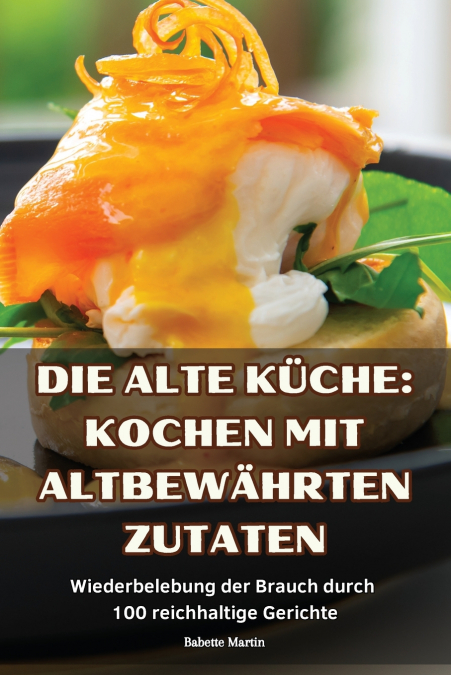 DIE ALTE KÜCHE