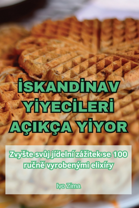 İSKANDİNAV YİYECİLERİ AÇIKÇA YİYOR